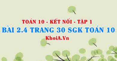 Bài 2.4 trang 30 SGK Toán 10 tập 1 Kết nối tri thức